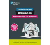 Pearson REVISE Edexcel AS/A level Business Revision Guide & Workbook - for 2025, 2026 exams