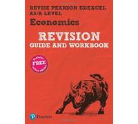 Pearson REVISE Edexcel AS/A Level Economics Revision Guide & Workbook inc online edition - for 2025, 2026 exams