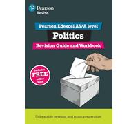 Pearson REVISE Edexcel AS/A Level Politics Revision Guide & Workbook inc online edition - for 2025, 2026 exams