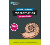 Pearson REVISE Edexcel AS Maths Revision Guide: incl. online revision, quizzes and videos - for 2027, 2028 exams