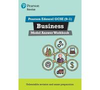 Pearson REVISE Edexcel GCSE Business Model Answer Workbook - for 2025 and 2026 exams