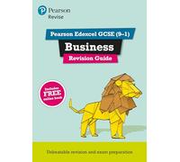 Pearson REVISE Edexcel GCSE Business: Revision Guide incl. online revision and quizzes - for 2025 and 2026 exams