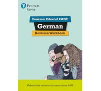 Pearson Revise Edexcel GCSE German Revision Workbook - for 2026, 2027 exams