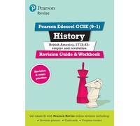 Pearson REVISE Edexcel GCSE History British America Revision Guide and Workbook: for 2025 and 2026 exams incl. online revision and quizzes - for 2025 and 2026 exams