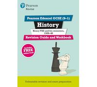 Pearson REVISE Edexcel GCSE History Henry VIII Revision Guide and Workbook: For 2025 and 2026 assessments and exams - incl. free online edition