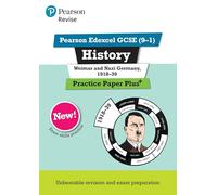 Pearson REVISE Edexcel GCSE History Weimar and Nazi Germany, 1918-1939 Practice Paper Plus incl. online revision - for 2026, 2027 exams