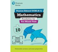 Pearson REVISE Edexcel GCSE Maths (Foundation) – Pruebas de diez minutos para exámenes 2026