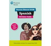 Pearson Revise Edexcel GCSE Spanish Revision Guide incl. audio, quiz & video - for 2026, 2027 exams