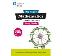 Pearson REVISE Key Stage 3 Maths (Foundation) Study Guide for preparing for GCSEs for 2026, 2027 exams: GCSE Preparation