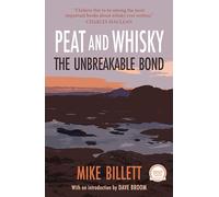 Peat and Whisky: The Unbreakable Bond