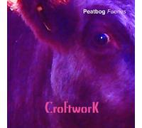 Peatbog Faeries - Croftwork