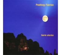 Peatbog Faeries - Faerie Stories