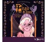 Peau Dâme (tome 1) - Les Lilas Du Roi (audiolibro)