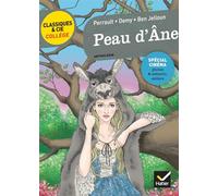Peau d'âne: le conte de Perrault, le film de J. Demy, la réécriture de T. Ben Jelloun