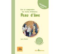 "Peau d'ane" Lire et comprendre les textes littéraires