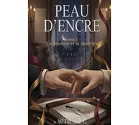 Peau d'encre: Tome 1 - Le pouvoir et le contrôle