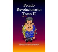 Pecado Revolucionario: Tomo II