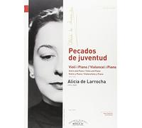 Pecados de Juventud: Violín y Piano / Violonchelo y Piano