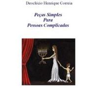 Peças Simples Para Pessoas Complicadas (ebook)