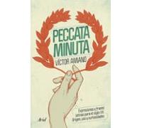 Peccata Minuta: Expresiones Y Frases Latinas Para El Siglo Xxi. Origen