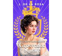 Peccato a mezzanotte a Grosvenor Square: Una famiglia delle Highlands nella Londra della Reggenza (I McGomery #3)