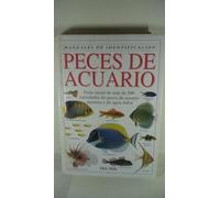 Peces de acuario: Guía visual de más de 500 variedades – Manual de identificación