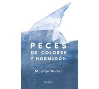 Peces de colores y hormigón (Biblioteca Formentor)