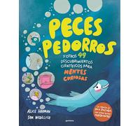 Peces pedorros y otros 49 descubrimientos científicos para mentes curiosas: ¡La ciencia es una pasada con estos datos alucinantes! (Montena)