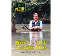 Pêche de la truite à la longue coulée avec Gérard Trinquier [Francia] [DVD]