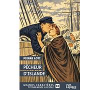 Pêcheur d'Islande: Grands caractères, édition accessible pour les malvoyants