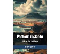 Pêcheur d'Islande: Pièce de théâtre
