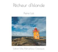 Pêcheur d'Islande: Pierre Loti