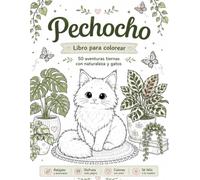 Pechocho | Libro para Colorear: Las adorables aventuras de un pequeño gatito Maine coon (Las aventuras de Pechocho)