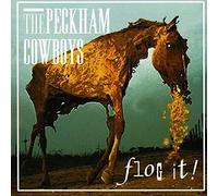 Peckham Cowboys - Flog It!