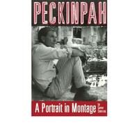 [(Peckinpah: A Portrait in Montage )] [Author: Garner Simmons] [Jul-2004]