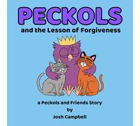 Peckols and the Lesson of Forgiveness (Peckols and Friends)