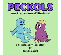 Peckols and the Lesson of Kindness