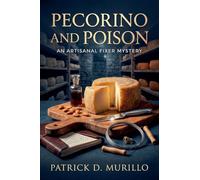 Pecorino and Poison: 1 (An Artisanal Fixer Mystery)