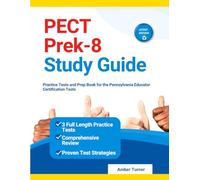PECT Prek-8 Study Guide: Practice Tests and Prep Book for the Pennsylvania Educator Certification Tests