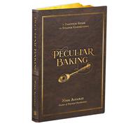 Peculiar Baking: A Practical Guide to Dark Confections