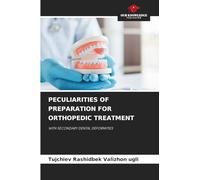 PECULIARITIES OF PREPARATION FOR ORTHOPEDIC TREATMENT: WITH SECONDARY DENTAL DEFORMITIES