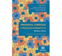 Pedagogia Currículo E Processos Formativos (ebook)
