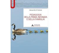 Pedagogia della prima infanzia e della famiglia (Manuali)
