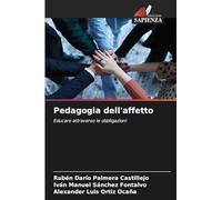 Pedagogia dell'affetto: Educare attraverso le obbligazioni