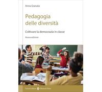 Pedagogia delle diversità. Coltivare la democrazia in classe (I manuali)