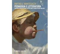 Pedagogia e letteratura. Percorsi educativi dagli epitafi greci a David Foster Wallace (Eterotopie)