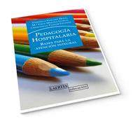 Pedagogia hospitalaria | Verónica Violant, Crescencia Pastor Molina, María Cruz Molina Garuz
