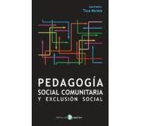 Pedagogia Social Comunitaria Y Exclusion Social