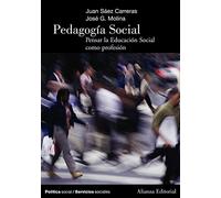 Pedagogía Social: Pensar la Educación Social como profesión (El libro universitario - Manuales)