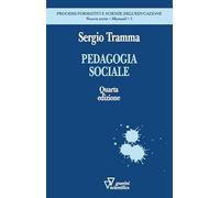 Pedagogia sociale (Processi formativi e scienze dell'educazione. Nuova serie. Monografie)